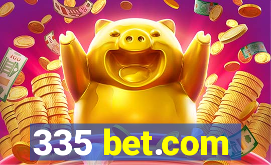 335 bet.com
