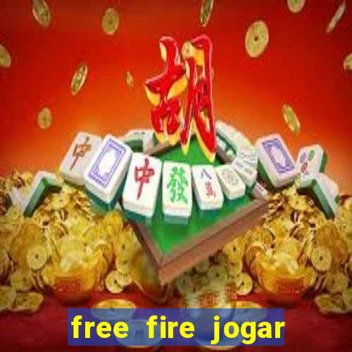 free fire jogar agora teste