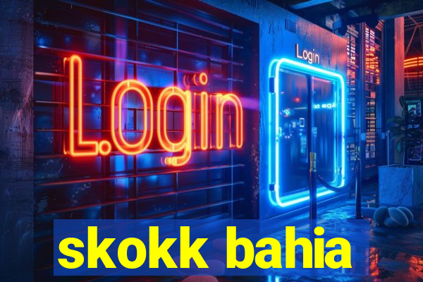 skokk bahia