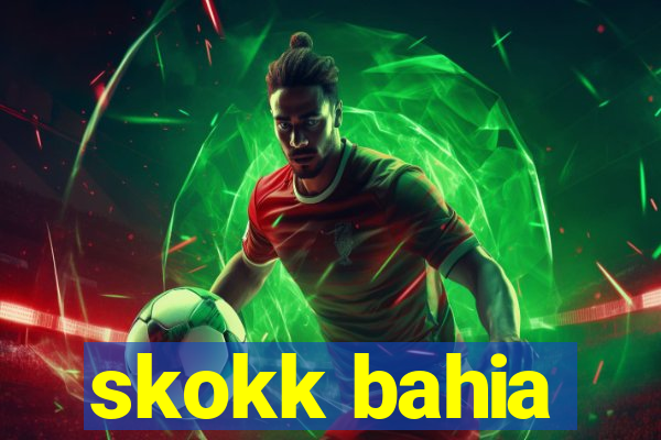 skokk bahia