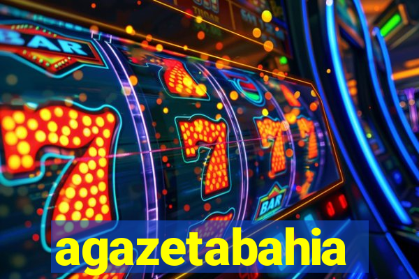 agazetabahia
