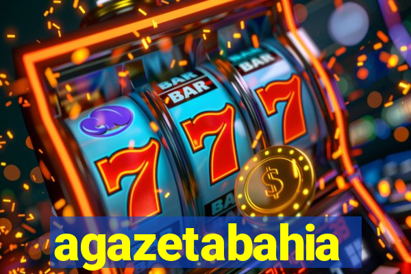 agazetabahia