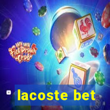 lacoste bet