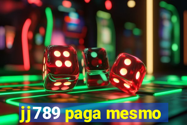 jj789 paga mesmo