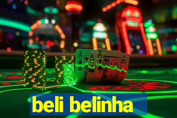 beli belinha