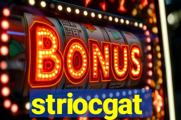 striocgat