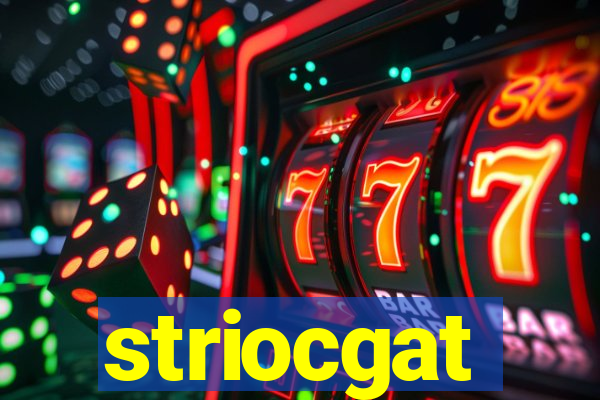 striocgat