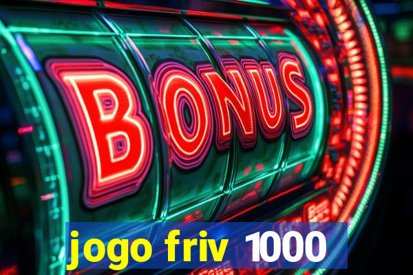 jogo friv 1000