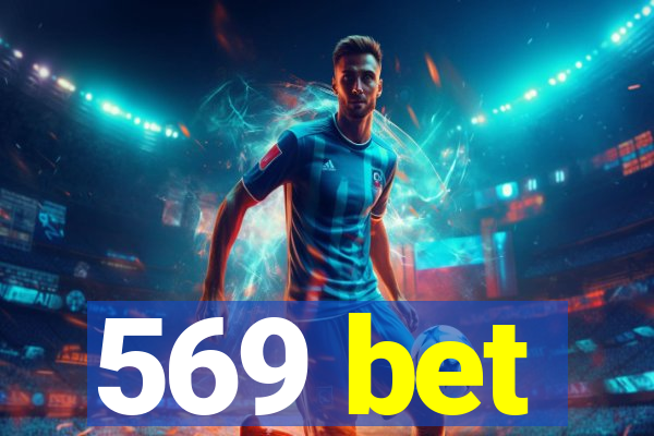 569 bet