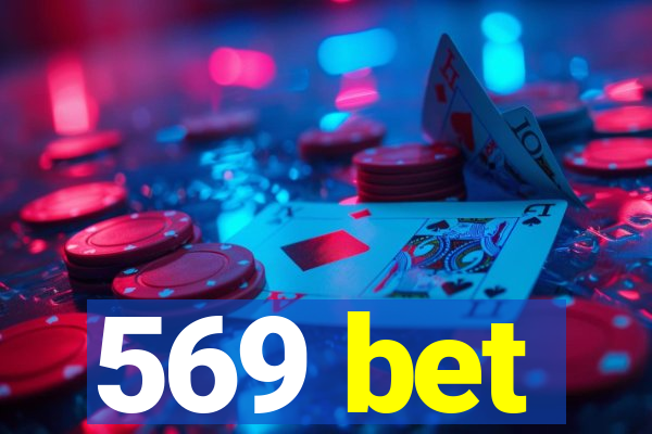 569 bet