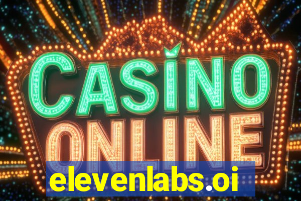 elevenlabs.oi