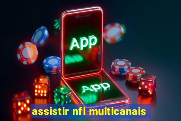 assistir nfl multicanais