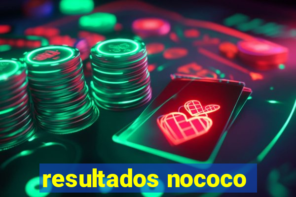 resultados nococo