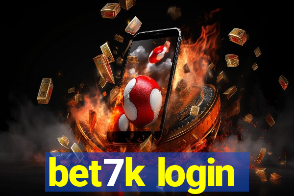 bet7k login