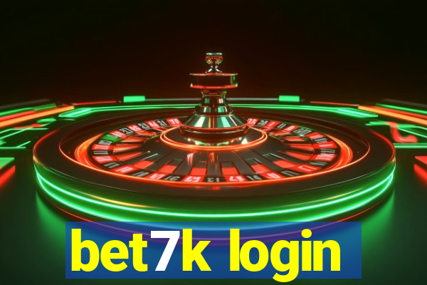 bet7k login