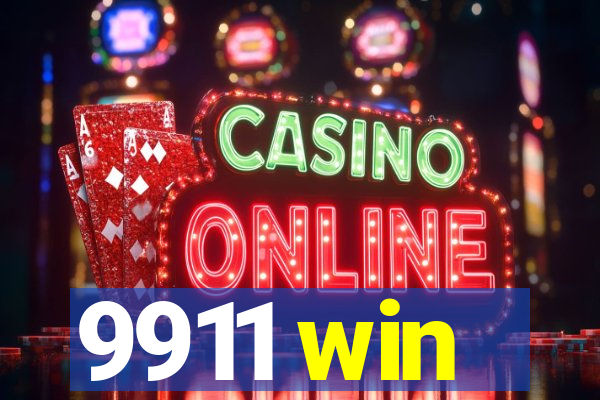9911 win
