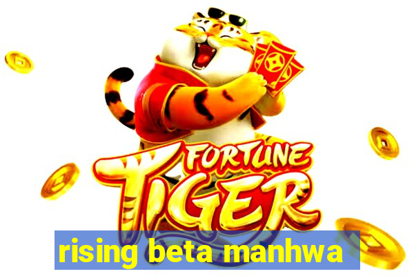 rising beta manhwa