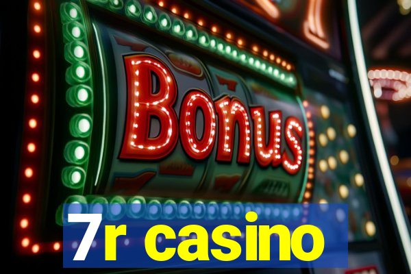 7r casino