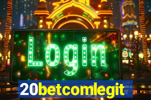 20betcomlegit