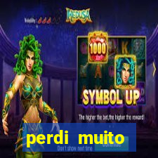 perdi muito dinheiro na betano
