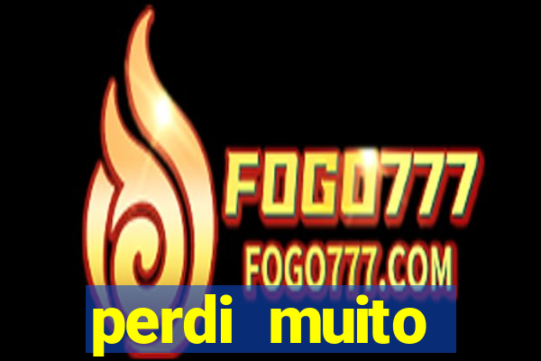 perdi muito dinheiro na betano