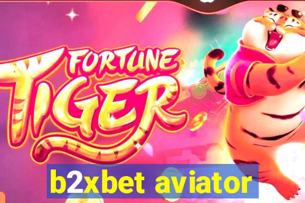 b2xbet aviator