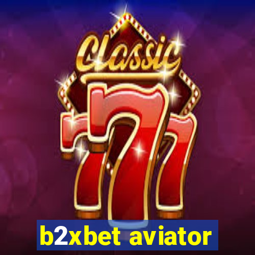 b2xbet aviator