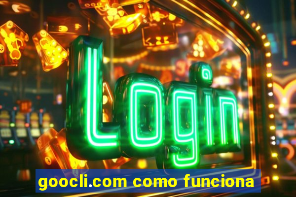 goocli.com como funciona