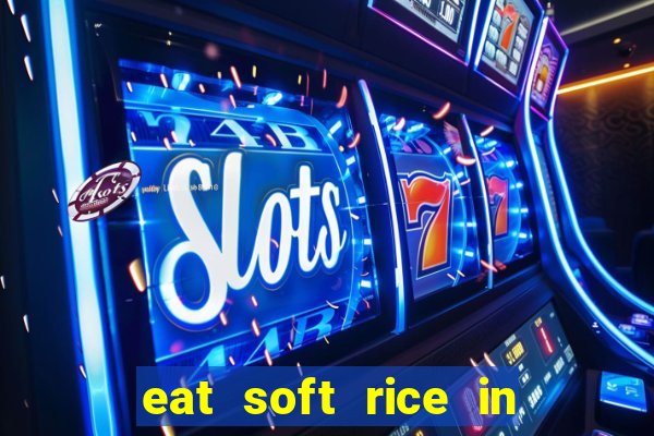 eat soft rice in another world hentai