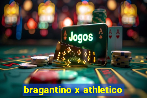 bragantino x athletico