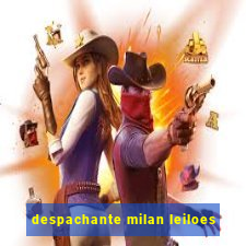 despachante milan leiloes