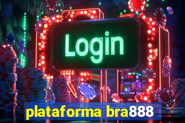plataforma bra888