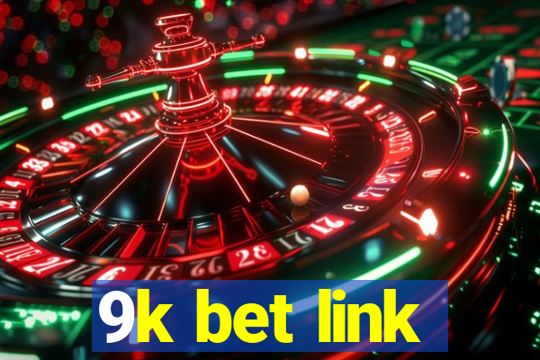 9k bet link