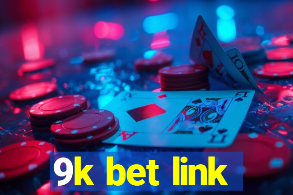 9k bet link