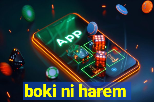 boki ni harem