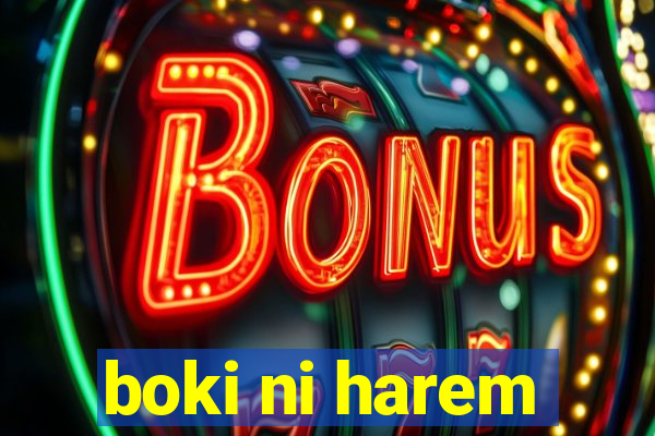 boki ni harem