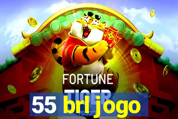 55 brl jogo
