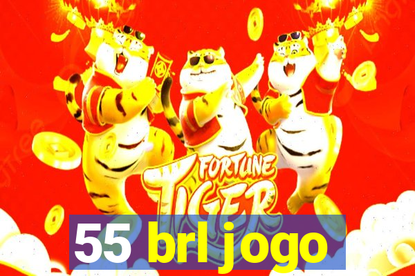 55 brl jogo