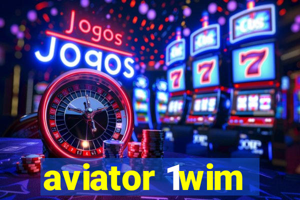 aviator 1wim