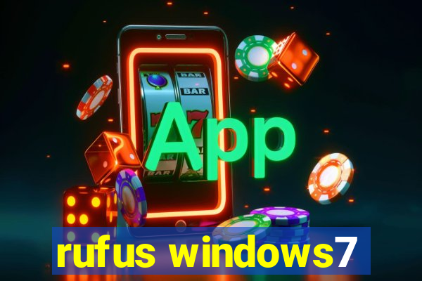 rufus windows7