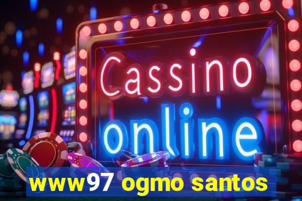 www97 ogmo santos