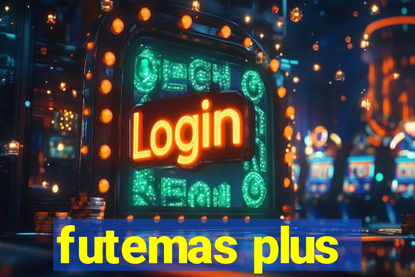 futemas plus