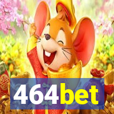 464bet