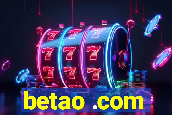 betao .com