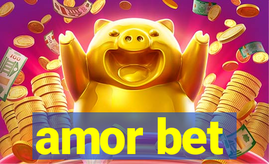 amor bet