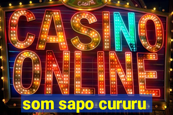 som sapo cururu