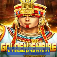 mia khalifa portal zacarias