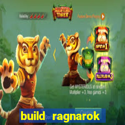 build ragnarok history reborn 1x