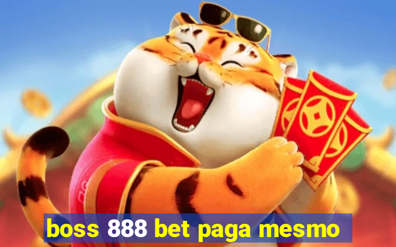 boss 888 bet paga mesmo