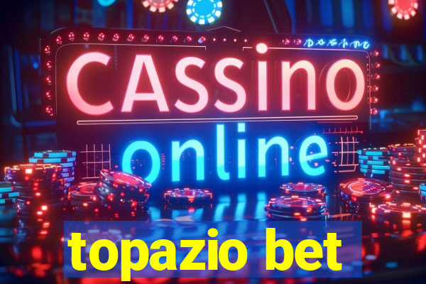 topazio bet